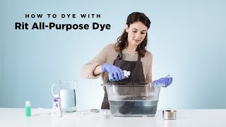 How To Dye with RIT AllPurpose Dye [upl. by Daraj]