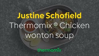 Justine Schofield  Thermomix ® Chicken wonton soup [upl. by Allesor597]