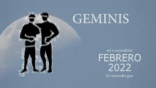 GEMINIS FEBRERO 2022 [upl. by Edaw]