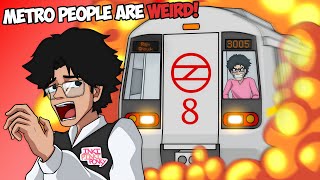 Delhi Metro Is Weird  Storytime Animation [upl. by Rickey]