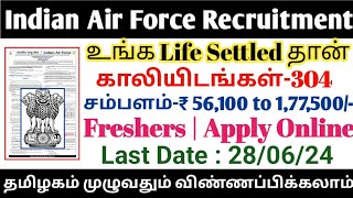 🎯304 Vacancies 🔥Indian Air Force Recruitment  Salary56100  Freshers AFCAT Government JobTAMIL [upl. by Bortman]