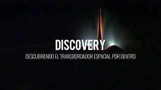 DISCOVERY descubriendo el Transbordador Espacial por dentro [upl. by Polk]