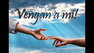 Vengan a mi [upl. by Stouffer]