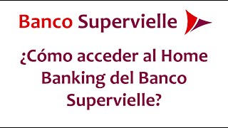 ¿Cómo acceder al Home Banking del Banco Supervielle [upl. by Nomahs]