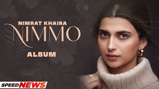 Nimmo News  Nimrat Khaira  Arjan Dhillon  Gifty  Latest Punjabi Songs 2021  Speed Records [upl. by Wallis]