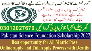 How to apply in Pakistan Science Foundation Scholarship 2022 Best Opportunity  15000 Per Month [upl. by Enirehtacyram]