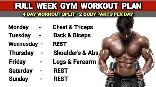 4 Day Workout Plan  Full week Gym workout plan  2 Body Parts Per Day  Full body workout [upl. by Blau]