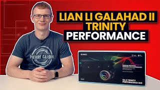 Lian Li Galahad II Trinity Performance Review amp Installation Guide [upl. by Atinihs]