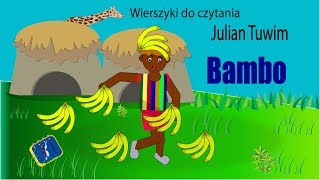 Bambo Julian Tuwim Wiersze dla Dzieci z ANIMACJĄ [upl. by Tertius]