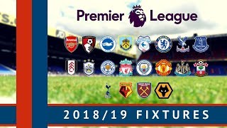 201819 Premier League Fixtures  All The Dates [upl. by Waynant]