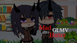 Mad Hatter GLMV  🤍🤍 [upl. by Jacquet242]