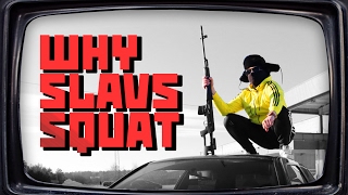 Why Slavs Squat [upl. by Euqinitram598]