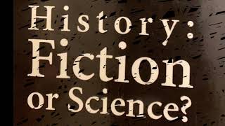 History Science or Fiction [upl. by Bolger]