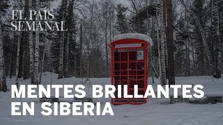 El bosque de las mentes brillantes de Siberia  Cuaderno de viaje  El País Semanal [upl. by Laughlin211]