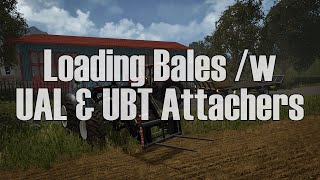 Vignette Loading Bales w UAL amp UBT Attachers [upl. by Eylrahc]