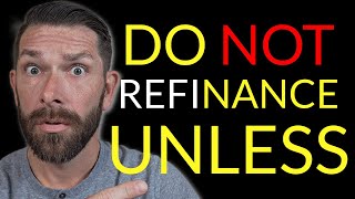 Mortgage Refinance Explained  When Should You REFINANCE [upl. by Sarine]