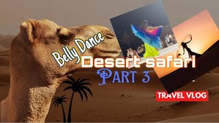 Desert safari part 3💃🔥✌️ [upl. by Nnylecoj]