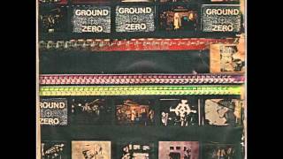 Ground Zero  Ground Zero EP [upl. by Niroht]