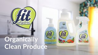 Fit Organic  Organically Clean Produce [upl. by Anaeco150]