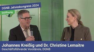 DGNB Jahreskongress 2024 – Eröffnung mit Dr Christine Lemaitre und Johannes Kreißig [upl. by Kippar]