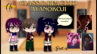 The defective students of class D react to Ayanokoji Part 4🔥 [upl. by Cherice]