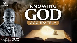 KNOWING GOD ACCURATELY WITH APOSTLE JOSHUA SELMAN I20I08I2023 [upl. by Ahtnama525]