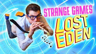 Strange Games Lost Eden [upl. by Notluf650]