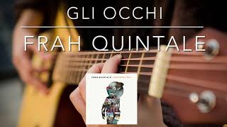 Gli occhi Frah Quintale  Guitar TAB Tutorial [upl. by Manfred]