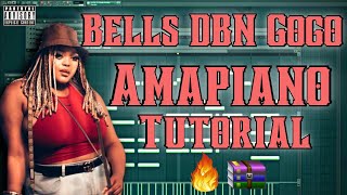 How To Make Amapiano Bells DBN Gogo  Free Flp No 6 [upl. by Teferi]