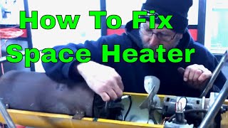 How to fix a Master Space Heater [upl. by Ileyan461]