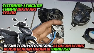 CARA PASANG KLAKSON KEONG DENSO DI HONDA VARIO 125150 TANPA TEKOR AKIACU [upl. by Nirred]