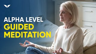 18 Minute Alpha Level Guided Meditation for Relaxation [upl. by Auliffe]