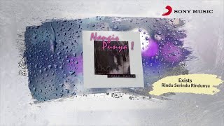 Exists – Rindu Serindu Rindunya Official Lyric Video [upl. by Yendis]