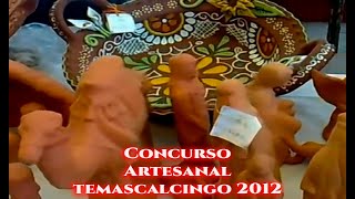 temascalcingo concurso de artesanos 2012 [upl. by Shirleen]