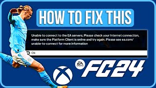 HOW TO FIX EA FC 24 UNABLE TO CONNECT ON XBOX Easy Tutorial [upl. by Aiclid320]