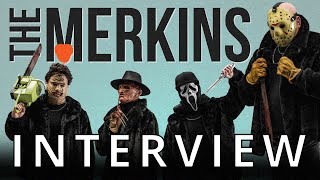 THE MERKINS  INTERVIEW [upl. by Pestana]