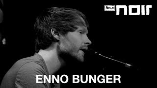 Enno Bunger  Abspann live bei TV Noir [upl. by Atal]