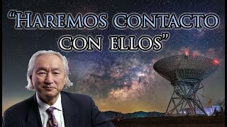 Michio Kaku Asegura que Pronto Contactaremos con EXTRATERRESTRES [upl. by Ruyle]