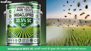 Green Diet Agri Tech’s Imidacloprid 305 SC  Green Diet Agri Tech के Imidacloprid 305 SC [upl. by Sitoiganap]