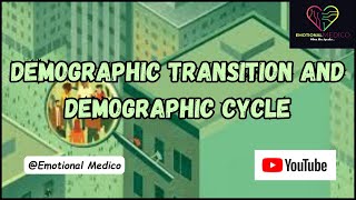 Demographic transition and Demographic Cycle  Community medicine [upl. by Naitsirhk]