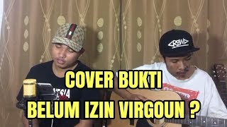 BUKTI  Virgoun cover by GuyonWaton [upl. by Lynnelle567]