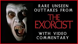 THE EXORCIST Rare Outtakes and Deleted footage  Commentary [upl. by Alves]