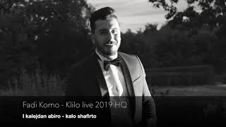 Fadi Komo  Klilo 2019 HQ [upl. by Chrisy644]