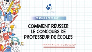 CRPE 2021 ～ COMMENT RÉUSSIR LE CONCOURS DE PROFESSEUR DE ÉCOLES [upl. by Suedama973]