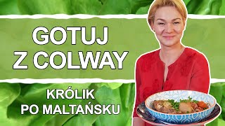 Królik po maltańsku  Gotuj z COLWAY [upl. by Ball]