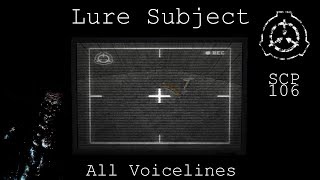 SCP106 Lure Subject  All Voicelines with Subtitles  SCP  Containment Breach v1311 [upl. by Teodorico]