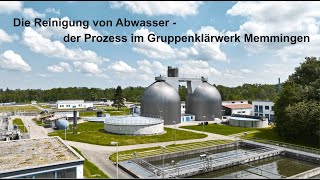 Die Reinigung von Abwasser  der Prozess im Gruppenklärwerk Memmingen [upl. by Hallee]