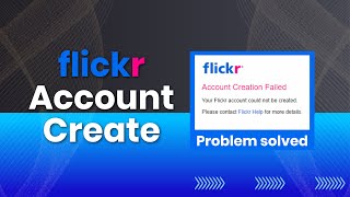 How to Create Flickr Account Without Any Problem A to Z  flickr account creation problem [upl. by Mathis71]