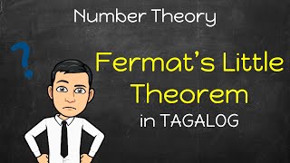 Number Theory Fermats Little Theorem FLT in Tagalog [upl. by Drofla]