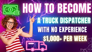 How to Become a Truck Dispatcher With No Experience In 6 Steps  Truck Dispatch Training [upl. by Ardella]